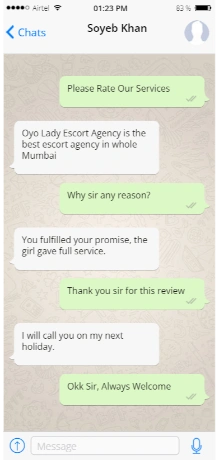 Customer gave her review to Oyo Lady Agency on WhatsApp. Soyeb Khan say oyo lady is the best call girl agency in Mumbai at a cheap rate and made a promise and fulfilled it.